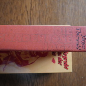 Jürgen Thorwald - Die gnadenlose Jagd