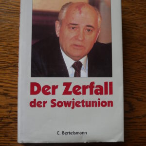 Der Zerfall der Sowjetunion