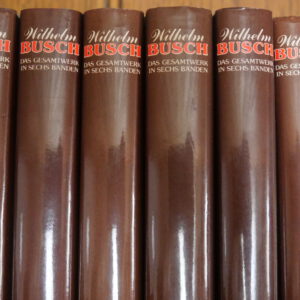Wilhelm Busch - Gesamtwerk in sechs Bänden