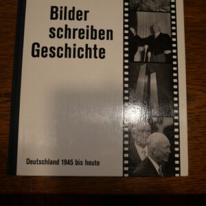Bilder schreiben Geschichte