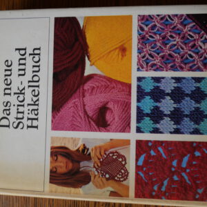 Das neue Strick- und Häkelbuch